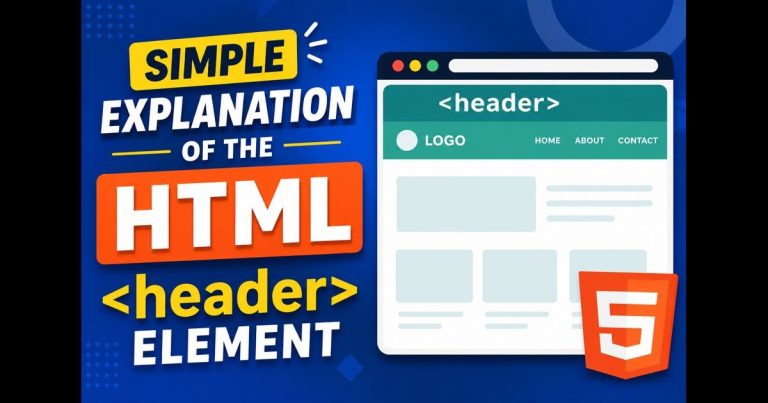 Simple Explanation of the HTML<header>Element