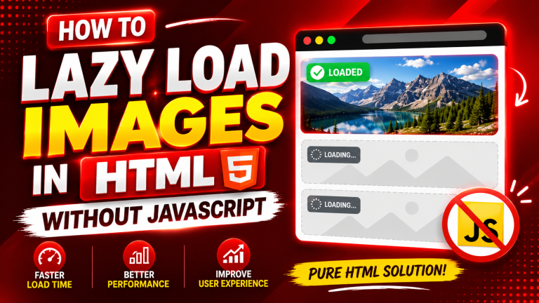 thumbnail showing how to lazy load images in HTML without JavaScript, with a browser preview of loaded and loading images.