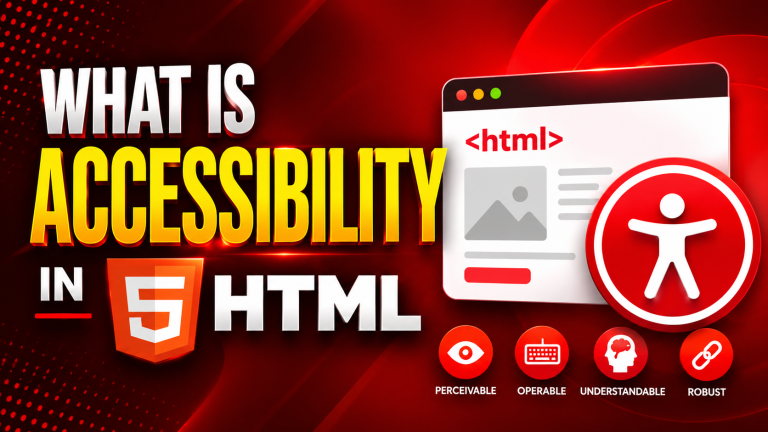 What Is Accessibility in HTML?