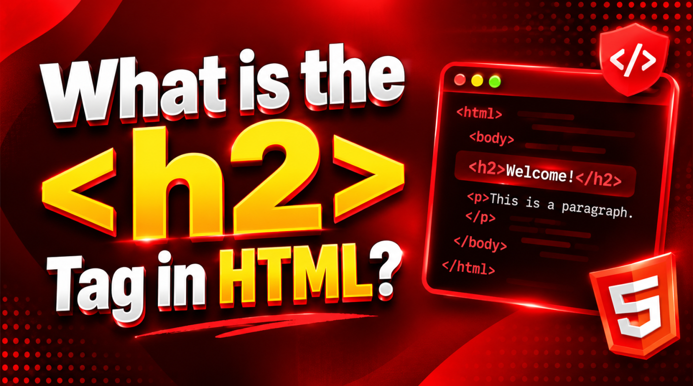 Red and black thumbnail explaining the H2 tag in HTML, with highlighted HTML heading code and an HTML5 logo.