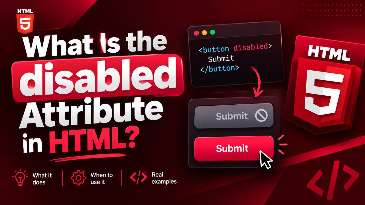 What Is the disabled Attribute in HTML? HTML disabled attribute example showing a disabled form input field